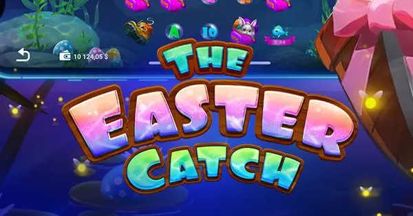 Evoplay Rilis The Easter Catch, Versi Paskah dari Slot Memancing Populer
